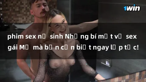 phim sex nữ sinh Những bí mật về sex gái Mỹ mà bạn cần biết ngay lập tức!