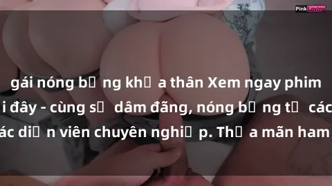 gái nóng bỏng khỏa thân Xem ngay phim sex miễn phí tại đây - cùng sự dâm đãng, nóng bỏng từ các diễn viên chuyên nghiệp. Thỏa mãn ham muốn ngay hôm nay!