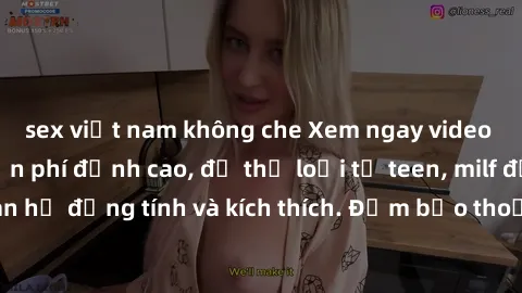 sex việt nam không che Xem ngay video sex không che miễn phí đỉnh cao, đủ thể loại từ teen, milf đến các cảnh quan hệ đồng tính và kích thích. Đảm bảo thoả mãn mọi khả năng kích thích của bạn!