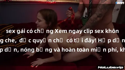 sex gái có chồng Xem ngay clip sex không che cực hot, không che,  độc quyền chỉ có tại đây! Hấp dẫn, nóng bỏng và hoàn toàn miễn phí, không thể bỏ qua!