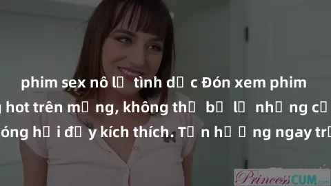 phim sex nô lệ tình dục Đón xem phim sex mới nhất đang hot trên mạng, không thể bỏ lỡ những cảnh nóng hổi đầy kích thích. Tận hưởng ngay trước khi bị xoá chóng mặt!