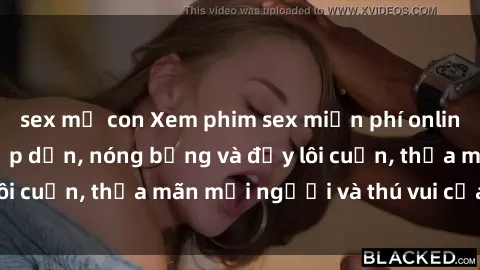 sex mẹ con Xem phim sex miễn phí online ngay tại đây – Hấp dẫn, nóng bỏng và đầy lôi cuốn, thỏa mãn mọi người và thú vui của bạn!
